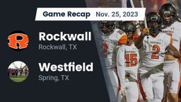 Recap: Rockwall  vs. Westfield  2023