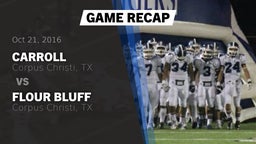 Recap: Carroll  vs. Flour Bluff  2016