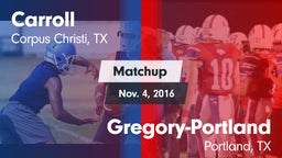 Matchup: Carroll  vs. Gregory-Portland  2016