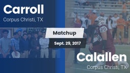Matchup: Carroll  vs. Calallen  2017