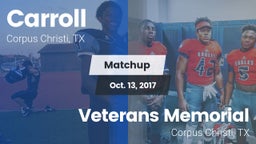 Matchup: Carroll  vs. Veterans Memorial 2017
