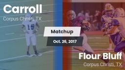Matchup: Carroll  vs. Flour Bluff  2016
