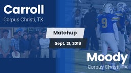 Matchup: Carroll  vs. Moody  2018