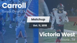 Matchup: Carroll  vs. Victoria West  2018