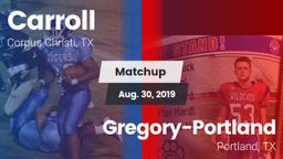 Matchup: Carroll  vs. Gregory-Portland  2019
