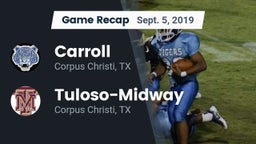 Recap: Carroll  vs. Tuloso-Midway  2019