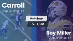 Matchup: Carroll  vs. Roy Miller  2019