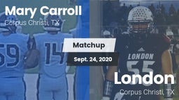 Matchup: Carroll  vs. London  2020