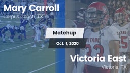 Matchup: Carroll  vs. Victoria East  2020