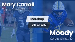 Matchup: Carroll  vs. Moody  2020