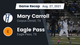 Recap: Mary Carroll  vs. Eagle Pass  2021