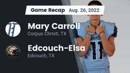 Recap: Mary Carroll  vs. Edcouch-Elsa  2022