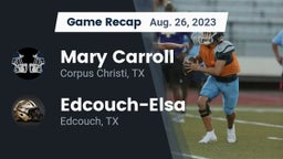 Recap: Mary Carroll  vs. Edcouch-Elsa  2023