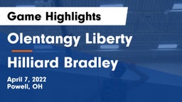 Olentangy Liberty  vs Hilliard Bradley  Game Highlights - April 7, 2022