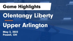 Olentangy Liberty  vs Upper Arlington  Game Highlights - May 3, 2022
