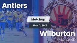 Matchup: Antlers  vs. Wilburton  2017