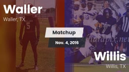 Matchup: Waller  vs. Willis  2016