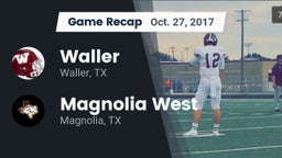 Recap: Waller  vs. Magnolia West  2017