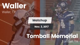 Matchup: Waller  vs. Tomball Memorial 2017