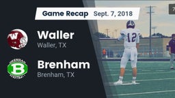 Recap: Waller  vs. Brenham  2018