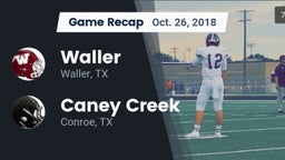 Recap: Waller  vs. Caney Creek  2018