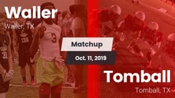 Matchup: Waller  vs. Tomball  2019