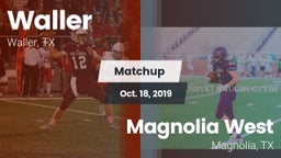 Matchup: Waller  vs. Magnolia West  2019