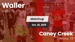 Matchup: Waller  vs. Caney Creek  2019