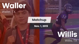 Matchup: Waller  vs. Willis  2019