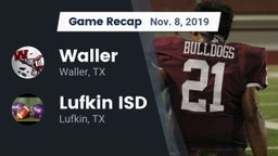 Recap: Waller  vs. Lufkin ISD 2019