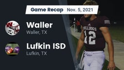 Recap: Waller  vs. Lufkin ISD 2021