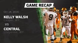 Recap: Kelly Walsh  vs. Central  2016