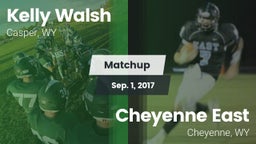 Matchup: Kelly Walsh High Sch vs. Cheyenne East  2017