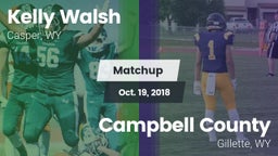 Matchup: Kelly Walsh High Sch vs. Campbell County  2018