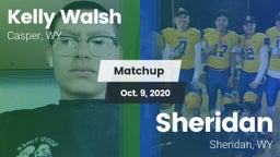 Matchup: Kelly Walsh High Sch vs. Sheridan  2020