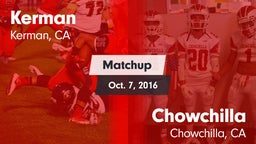 Matchup: Kerman  vs. Chowchilla  2016
