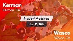 Matchup: Kerman  vs. Wasco  2016
