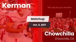 Matchup: Kerman  vs. Chowchilla  2017