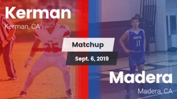 Matchup: Kerman  vs. Madera  2019