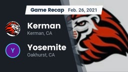 Recap: Kerman  vs. Yosemite  2021