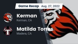 Recap: Kerman  vs. Matilda Torres  2022