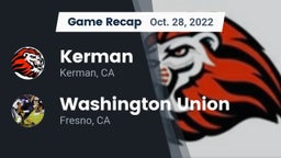 Recap: Kerman  vs. Washington Union  2022