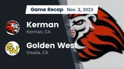 Recap: Kerman  vs. Golden West  2023