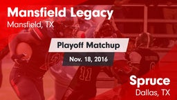 Matchup: Mansfield Legacy vs. Spruce  2016