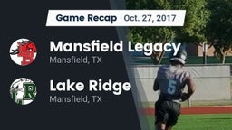 Recap: Mansfield Legacy  vs. Lake Ridge  2017