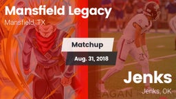 Matchup: Mansfield Legacy vs. Jenks  2018