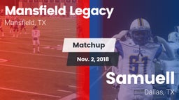 Matchup: Mansfield Legacy vs. Samuell  2018