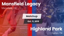 Matchup: Mansfield Legacy vs. Highland Park  2019