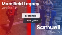 Matchup: Mansfield Legacy vs. Samuell  2019