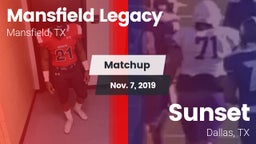 Matchup: Mansfield Legacy vs. Sunset  2019